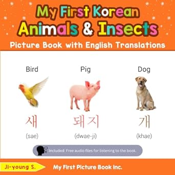 my first korean animals and insects picture book with english translations bilingual early learning and easy