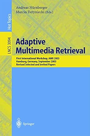 adaptive multimedia retrieval first international workshop amr 2003 hamburg germany september 15 16 2003