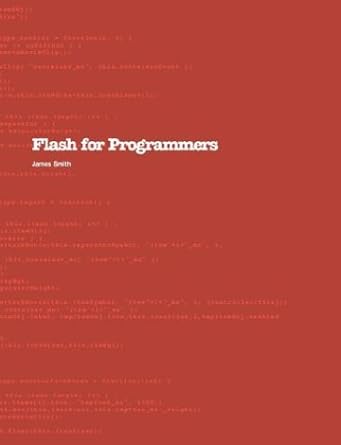 flash for programmers 1st edition james smith 0954706609, 978-0954706609