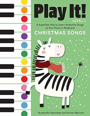 play it christmas songs a superfast way to learn awesome songs on your piano or keyboard 1st edition jennifer