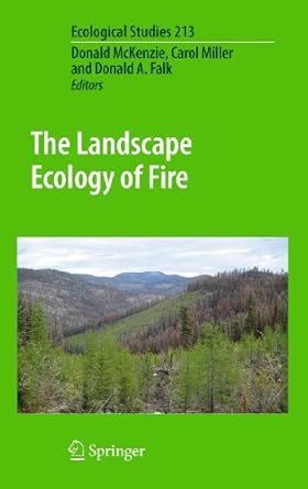 the landscape ecology of fire 1st edition donald mckenzie ,carol miller ,donald a falk 9400703007,