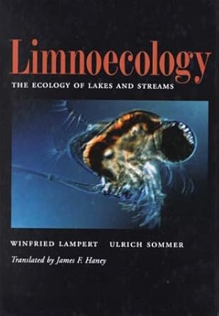 limnoecology the ecology of lakes and streams 1st edition winfried lampert ,ulrich sommer ,james f haney
