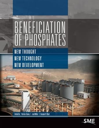 beneficiation of phosphates new thought new technology new development 1st edition patrick zhang ,jan miller