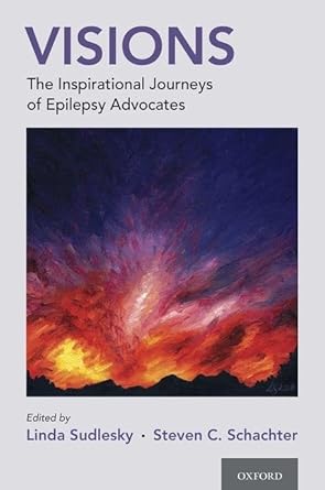 visions the inspirational journeys of epilepsy advocates 1st edition linda sudlesky m ed ,steven c schachter