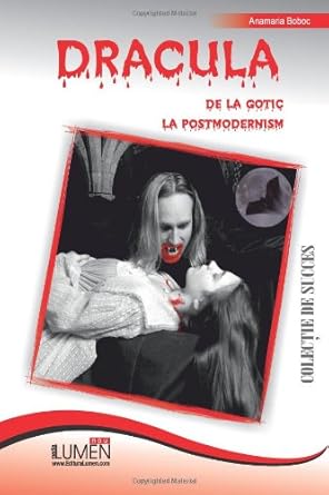 dracula de la gotic la postmodernism 1st edition anamaria boboc 9731662790, 978-9731662794