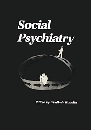 social psychiatry 1st edition vladimir hudolin 1468445375, 978-1468445374