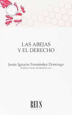 las abejas y el derecho 1st edition jesus ignacio fernandez domingo 8429020519, 978-8429020519