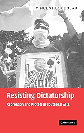 resisting dictatorship repression and protest in southeast asia 1st edition vincent boudreau 0521839890,