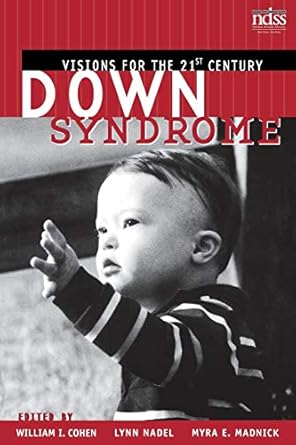 down syndrome visions for the 21st century 1st edition william i cohen 0471418153, 978-0471418153
