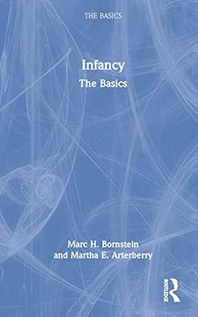 infancy the basics 1st edition marc h bornstein ,martha e arterberry 1032001143, 978-1032001142