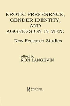erotic preference gender identity and aggression in men new research studies 1st edition ron langevin