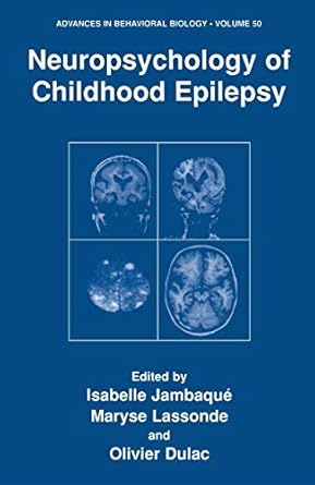 neuropsychology of childhood epilepsy 1st edition isabelle jambaqu ,maryse lassonde ,olivier dulac
