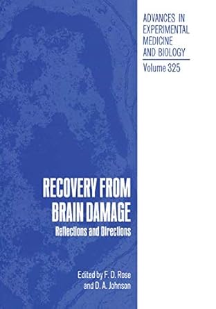 recovery from brain damage reflections and directions 1st edition f d rose ,d a johnson 1461365120,