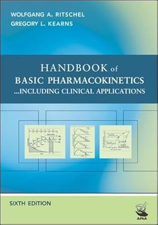 handbook of basic pharmacokinetics 1st edition wolfgang a ritschel ,ph d kearns, gregory l ,american