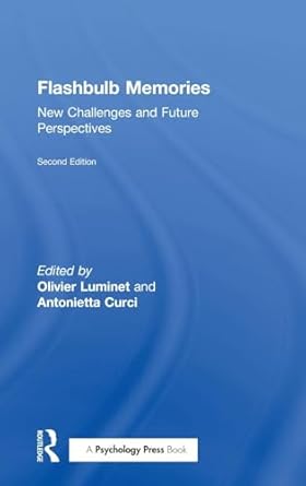 flashbulb memories new challenges and future perspectives 1st edition olivier luminet ,antonietta curci