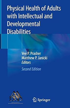 physical health of adults with intellectual and developmental disabilities 1st edition vee p prasher ,matthew
