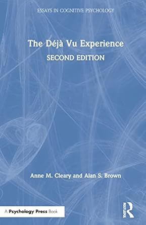 the deja vu experience 1st edition alan s brown ,anne m cleary 0367273195, 978-0367273194