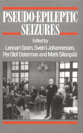 pseudoepileptic seizures 1st edition lennart gram ,svein i johannessen 1871816181, 978-1871816181