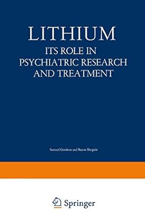lithium its role in psychiatric research and treatment 1st edition samuel and baron shopsin gershon