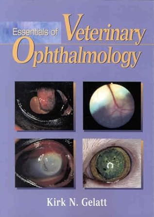 essentials of veterinary ophthalmology 1st edition kirk n gelatt 0683300776, 978-0683300772