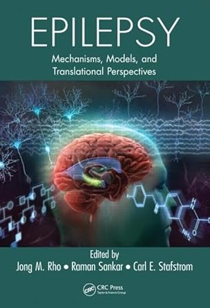 epilepsy mechanisms models and translational perspectives 1st edition jong rho ,raman sankar ,carl e