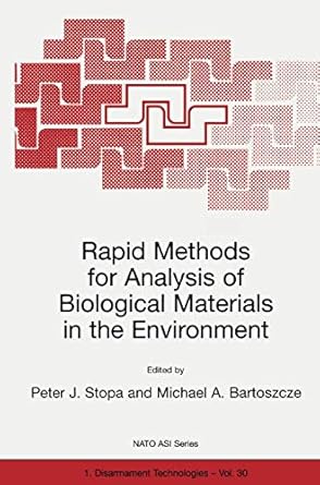 rapid methods for analysis of biological materials in the environment 1st edition peter j stopa ,michael a