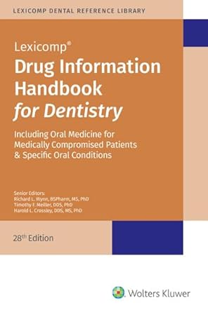 drug information handbook for dentistry 1st edition eds wynn, richard l , meiller, timothy f , crossley,