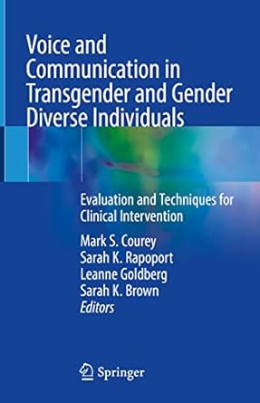 voice and communication in transgender and gender diverse individuals evaluation and techniques for clinical