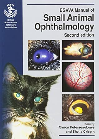 bsava manual of small animal ophthalmology 1st edition simon m peterson jones ,sheila m crispin 0905214544,