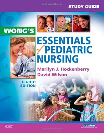 study guide for wongs essentials of pediatric nursing 1st edition marilyn j hockenberry phd rn ppcnp bc faan