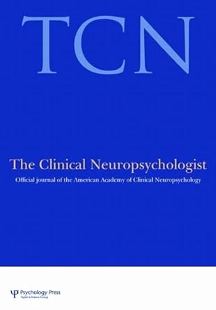 advocacy in neuropsychology a special issue of the clinical neuropsychologist volume 24 1st edition laura l s