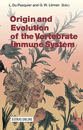origin and evolution of the vertebrate immune system 1st edition l du pasquier ,g w litman 3642640788,