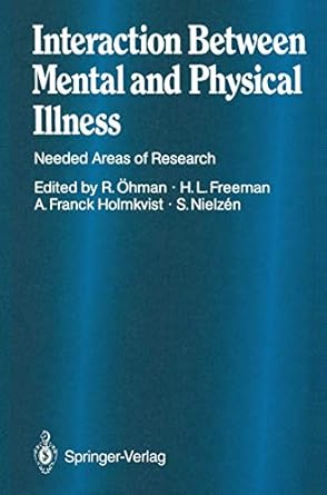 interaction between mental and physical illness needed areas of research 1st edition rolf ohman ,hugh l