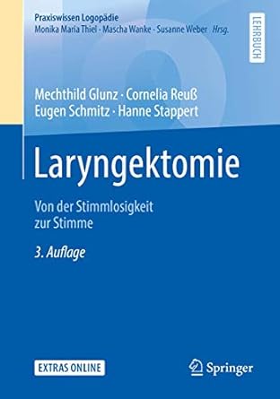 laryngektomie von der stimmlosigkeit zur stimme 1st edition mechthild glunz ,cornelia reuss ,eugen schmitz