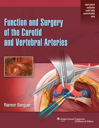function and surgical repair of the carotid and vertebral arteries 1st edition ph d berguer, ramon, m d