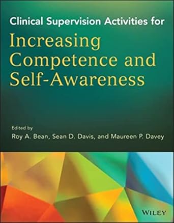 clinical supervision activities for increasing competence and self awareness 1st edition roy a bean ,sean d