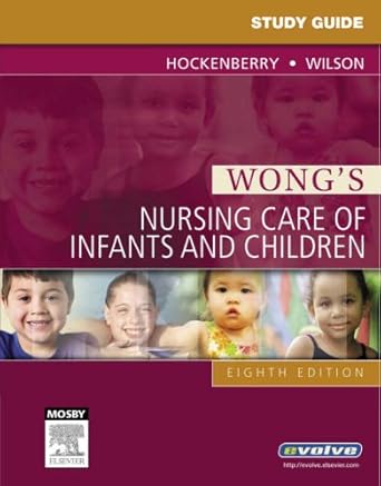study guide for wongs nursing care of infants and children 1st edition marilyn j hockenberry phd rn ppcnp bc