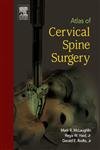 atlas of cervical spine surgery 1st edition mark mclaughlin ,regis haid ,gerald rodts 0721694292,