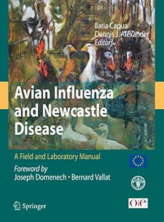 avian influenza and newcastle disease a field and laboratory manual 1st edition illaria capua ,dennis j