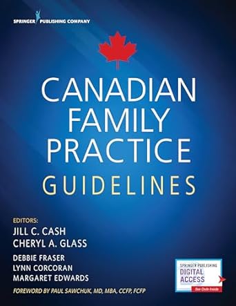 canadian family practice guidelines 1st edition jill c cash msn apn fnp bc ,cheryl a glass msn aprn whnp bc
