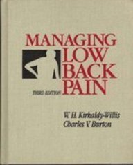 managing low back pain 1st edition william h kirkaldy willis ,charles v burton 044308789x, 978-0443087899