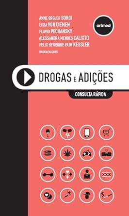 drogas e adicoes 1st edition anne orgler sordi 6558822350, 978-6558822356