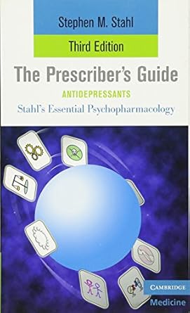 the prescribers guide antidepressants 1st edition stephen m stahl 0521743966, 978-0521743969