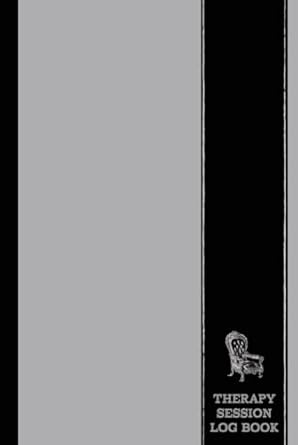 therapy log book client session journal for counsellors therapists and psychiatrists hours log and client