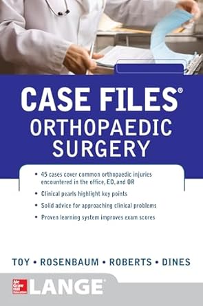 case files orthopaedic surgery 1st edition toy 0071790306, 978-0071790307