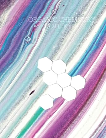 organic chemistry notebook organic chemistry notebook hexagonal notebook 1st edition organic chemistry