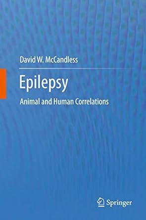 epilepsy animal and human correlations 1st edition david w mccandless 1461401089, 978-1461401087