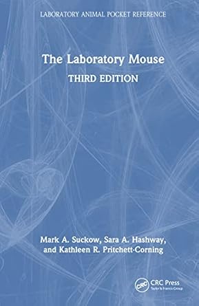 the laboratory mouse 1st edition mark a suckow ,sara hashway ,kathleen r pritchett corning 1032416858,