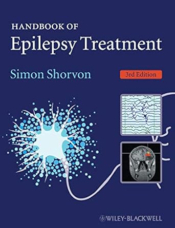 handbook of epilepsy treatment 1st edition simon shorvon 1405198184, 978-1405198189