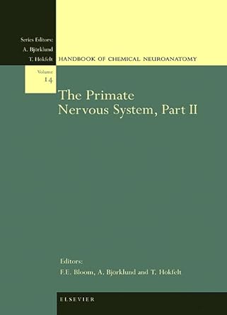 the primate nervous system part ii 1st edition t hokfelt ,a bjorklund ,floyd e bloom 0444829121,